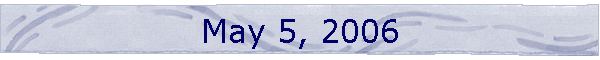 May 5, 2006
