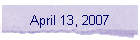 April 13, 2007