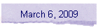 March 6, 2009