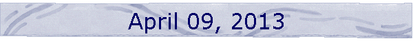 April 09, 2013