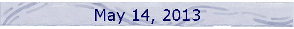May 14, 2013